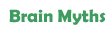 Brain Mythjs
